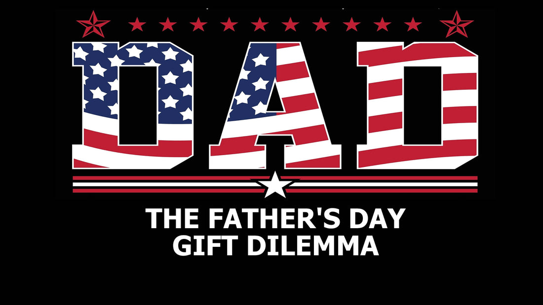 Father's Day Gift Dilemma