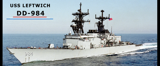 The USS Leftwich DD 984: A Legacy Remembered