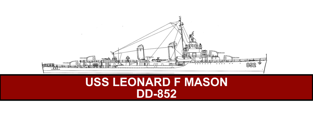 The USS Leonard F. Mason DD-852: A Floating Fortress