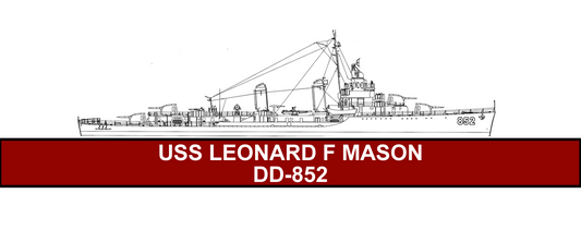 The USS Leonard F. Mason DD-852: A Floating Fortress