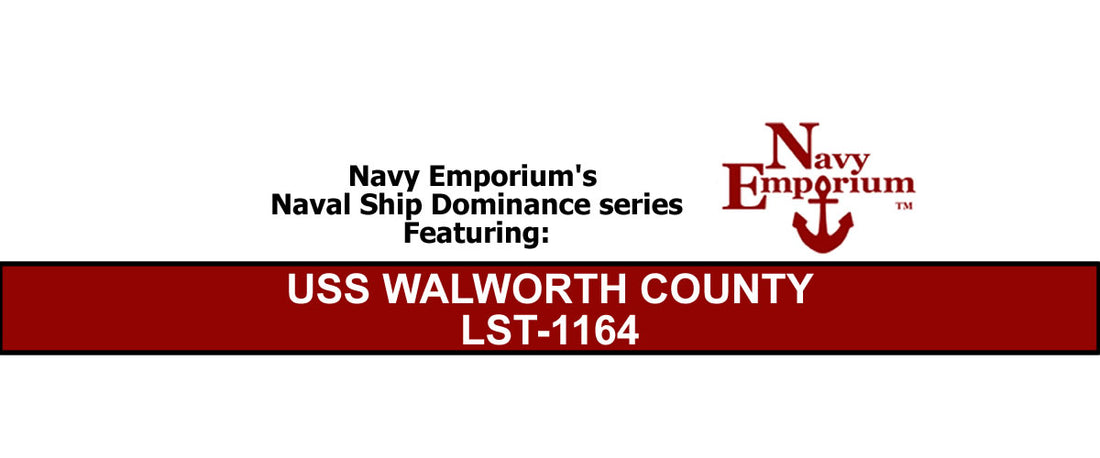 USS Walworth County LST-1164