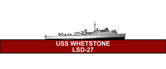 USS Whetstone LSD-27: An Honorable Steed