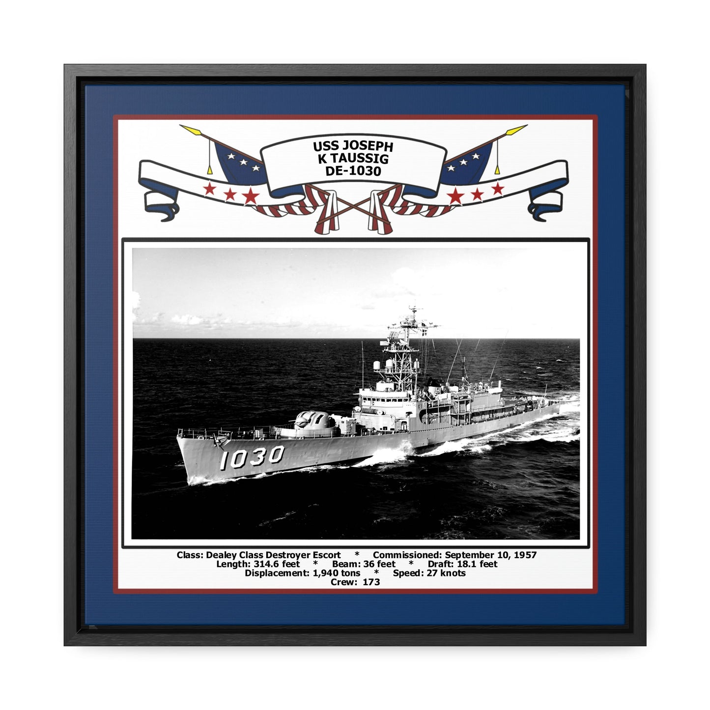 USS Joseph K Taussig DE-1030 Navy Floating Frame Photo Front View