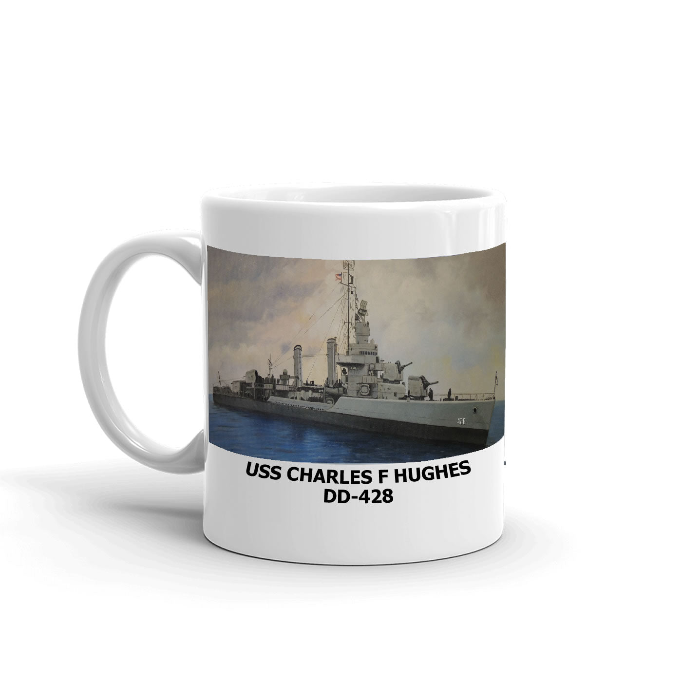 USS Charles F Hughes DD-428 Coffee Cup Mug Left Handle