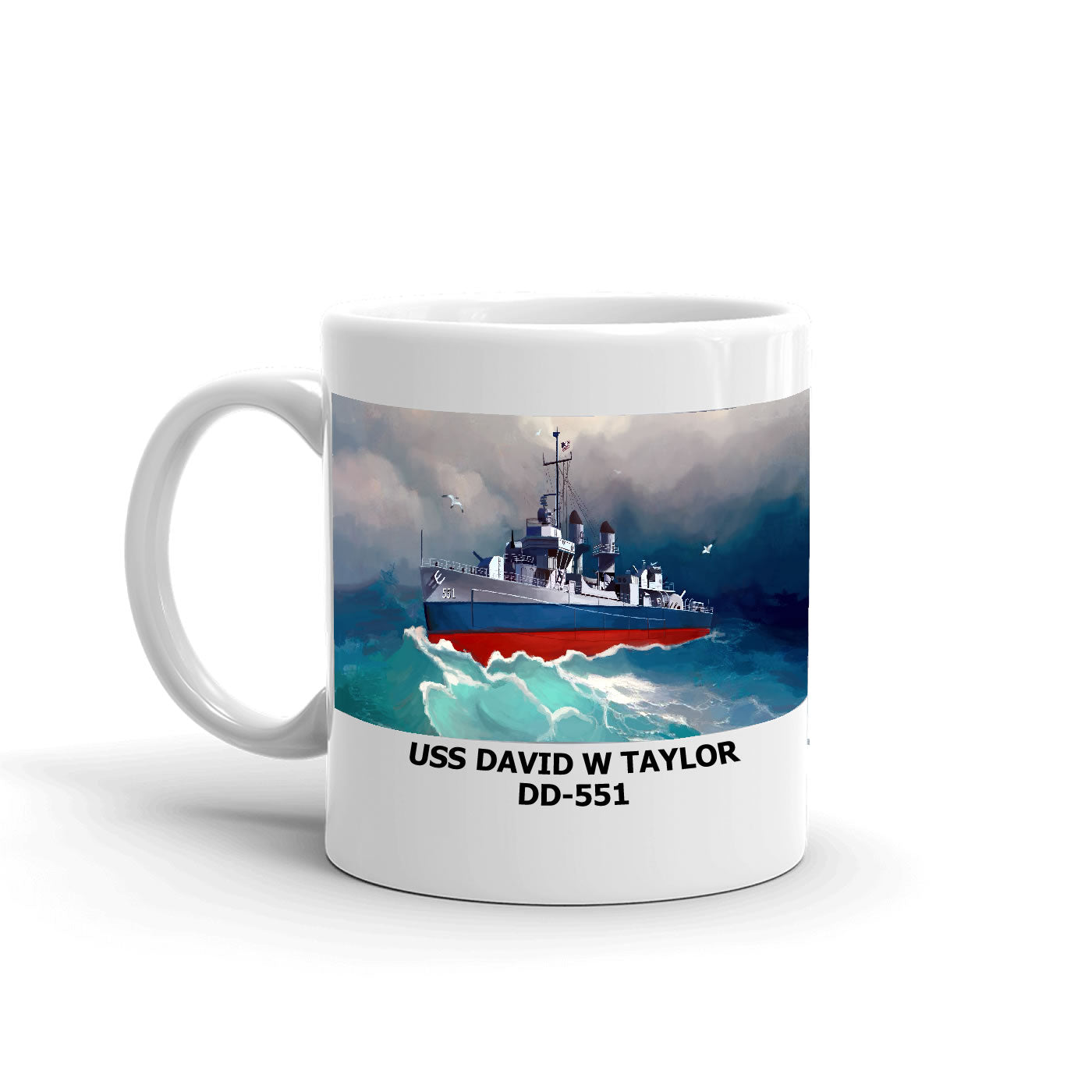USS David W Taylor DD-551 Coffee Cup Mug Left Handle