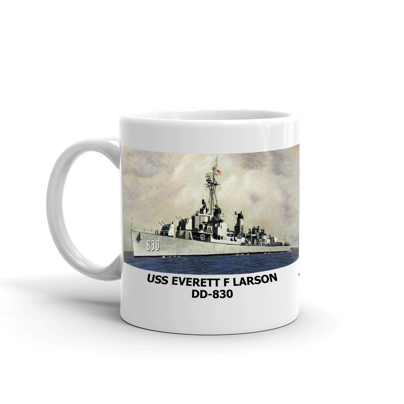 USS Everett F Larson DD-830 Coffee Cup Mug Left Handle
