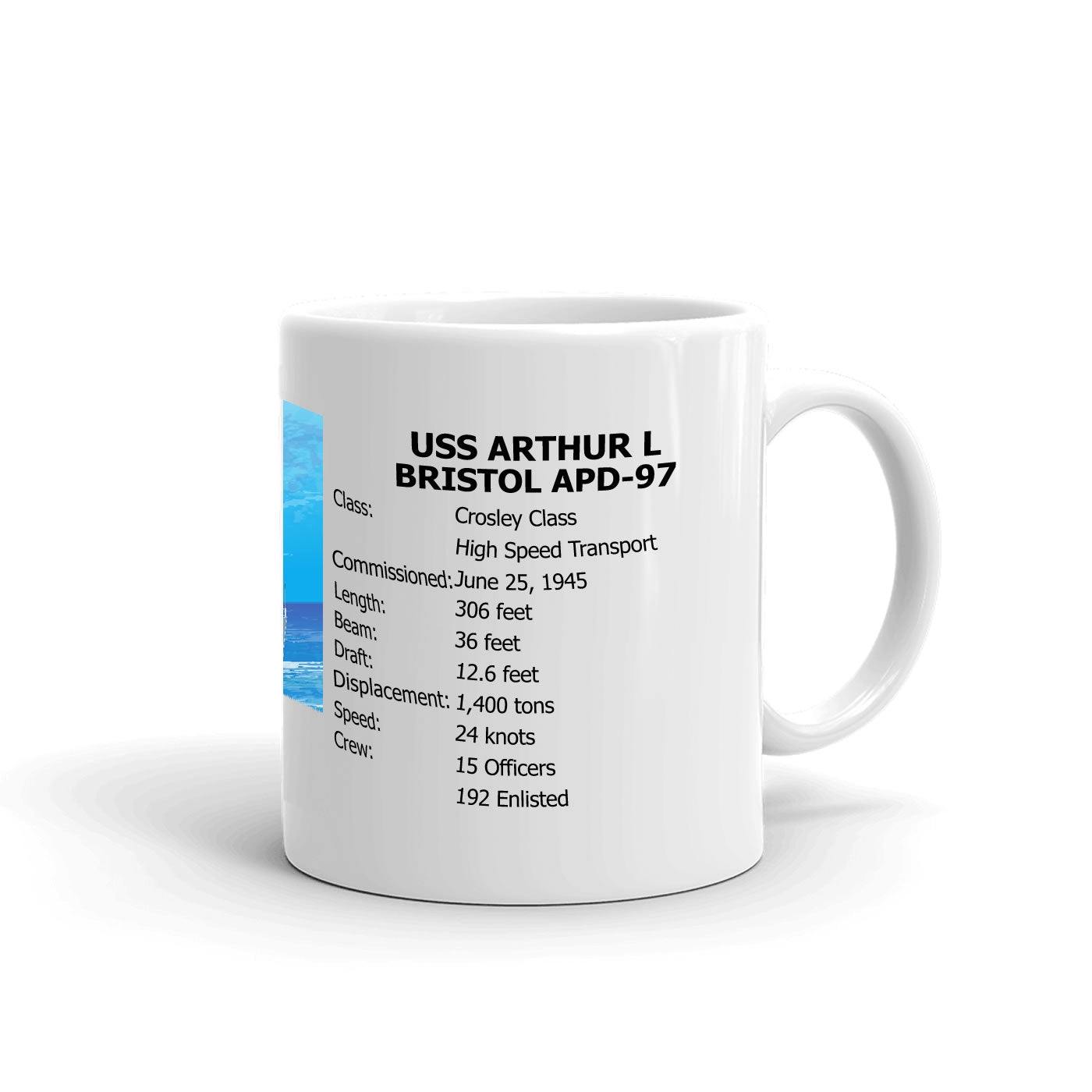 USS Arthur L Bristol APD-97 Coffee Cup Mug Right Handle