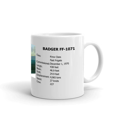 USS Badger FF-1071 Coffee Cup Mug Right Handle