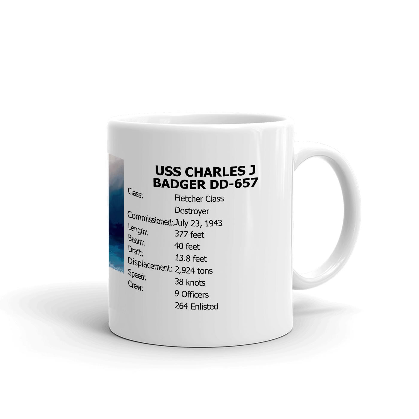 USS Charles J Badger DD-657 Coffee Cup Mug Right Handle