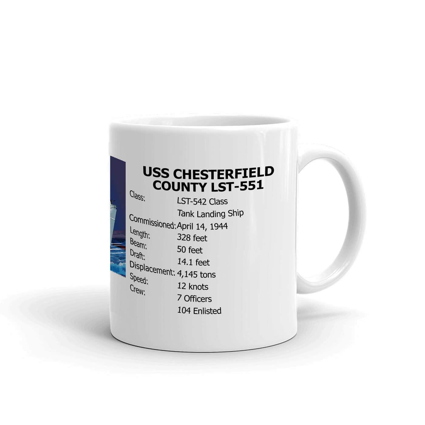 USS Chesterfield County LST-551 Coffee Cup Mug Right Handle