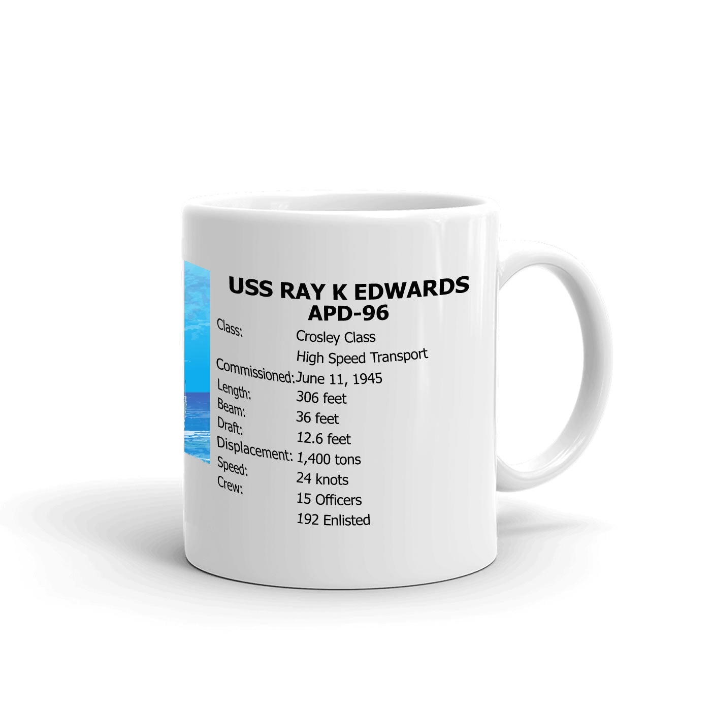 USS Ray K Edwards APD-96 Coffee Cup Mug Right Handle