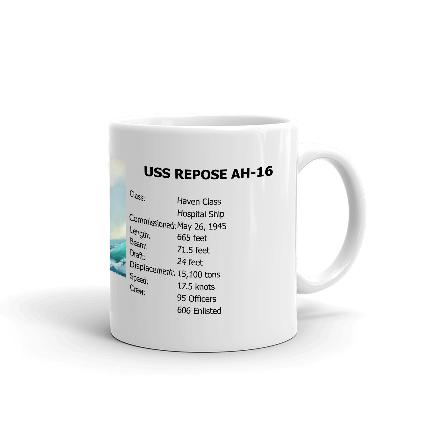 USS Repose AH-16 Coffee Cup Mug Right Handle