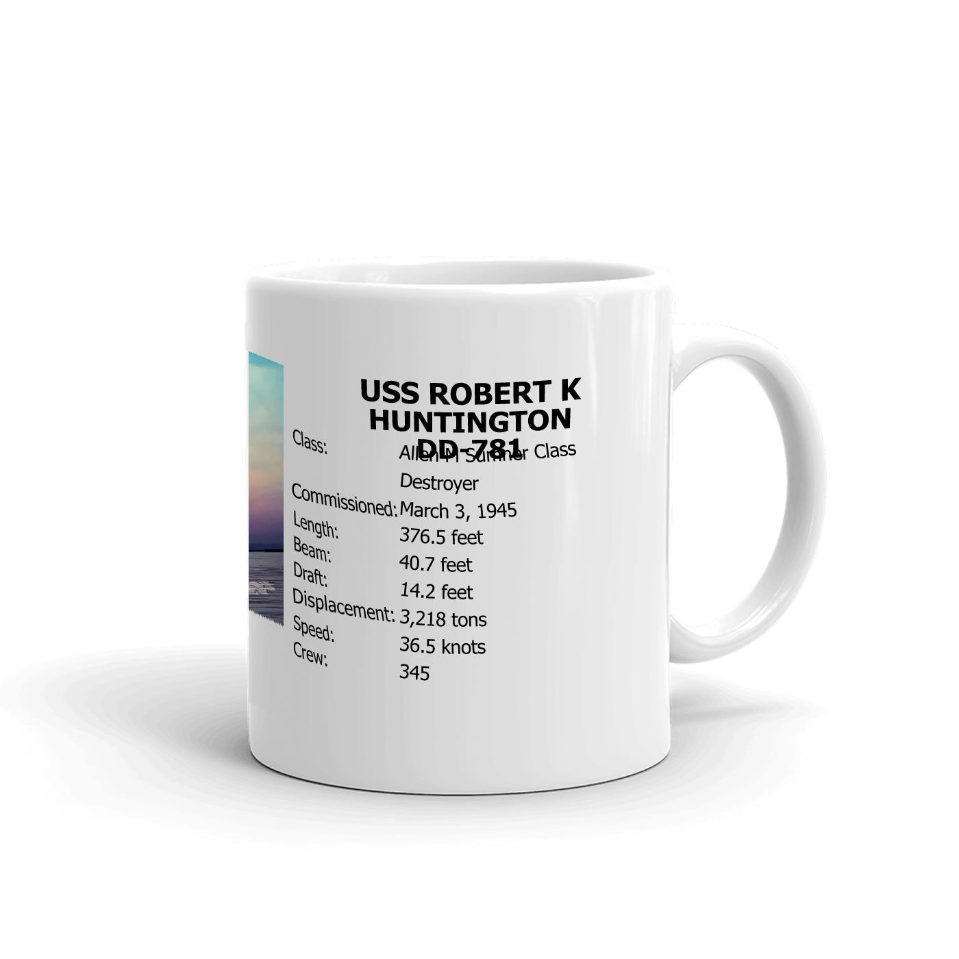 USS Robert K Huntington DD-781 Coffee Cup Mug Right Handle