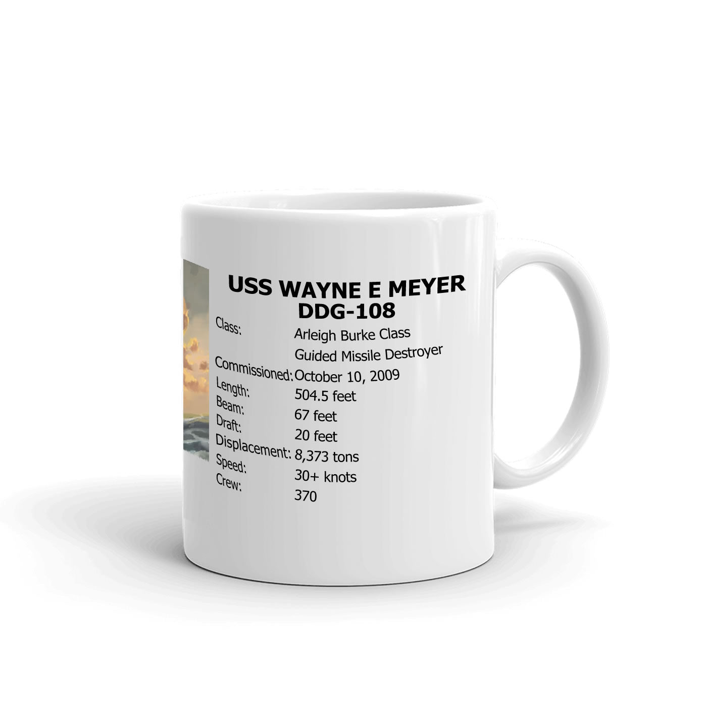 USS Wayne E Meyer DDG-108 Coffee Cup Mug Right Handle