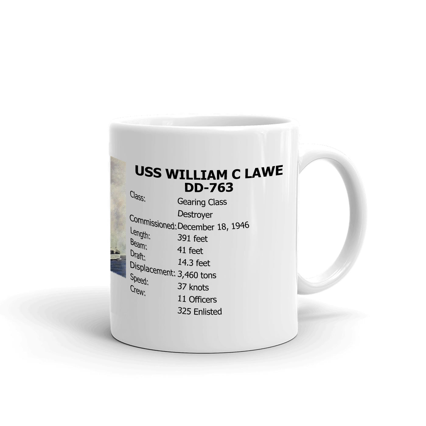 USS William C Lawe DD-763 Coffee Cup Mug Right Handle